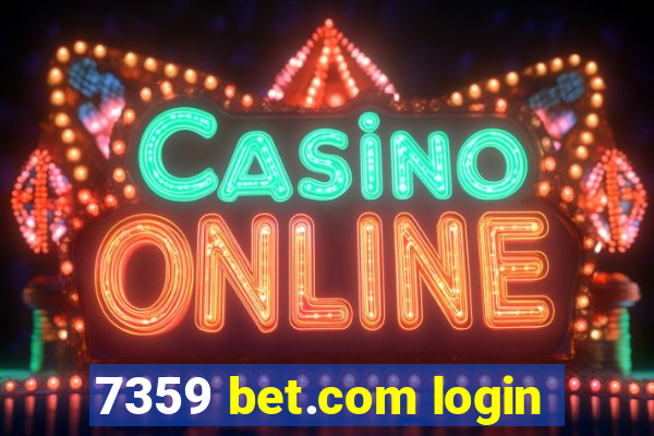 7359 bet.com login